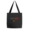 Dont Worry Be Happy Tote Bags