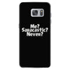 me saracastic never Samsung Galaxy S7