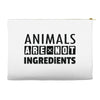 Animals Are Not Ingredients Accessory Pouches