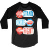 Women's March Stand Unite Fight 3/4 Sleeve Shirt