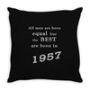 best men are born in 1957   60th birthday Throw Pillow
