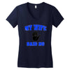 my wife said no Women's V-Neck T-Shirt