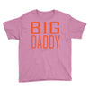 big daddy Youth Tee
