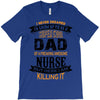 Super Cool Dad Of A Freaking Awesome Nurse T-Shirt