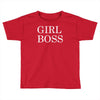girl boss Toddler T-shirt