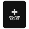 orgasm donor Mousepad