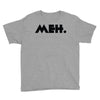 meh Youth Tee
