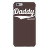 daddy since 2013 iPhone 6/6s Plus Case