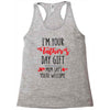 i'm your father's day gift mom says you're welcome Racerback Tank