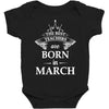the best teachers are born in march Baby Bodysuit