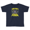this isn't even my final form Toddler T-shirt