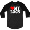 love my locs 3/4 Sleeve Shirt