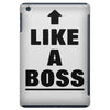 like a boss iPad Mini