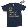 it's a pig thing Exclusive T-shirt