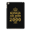 kings are born in 2000 iPad Mini 4