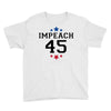 Impeach 45 Youth Tee