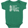 pickles are cucumbers soaked in evil Baby Bodysuit