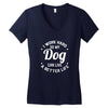 I Work Hard So My Dog Can Live A Better Life T-Shirt Women's V-Neck T-Shirt