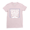 Coolest Dad Ever Ladies Fitted T-Shirt