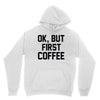 ok, but first coffee Youth Hoodie