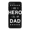 i have a hero i call him dad 2 iPhone 7 Plus Case