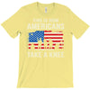 This Is How Americans Take A Knee T-Shirt