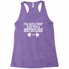 feel safe at night sleep with a bodybuilder funny Racerback Tank