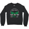 life is short take the trip buy the shoe Crewneck Sweatshirt