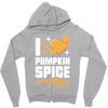 I Love Pumpkin Spice Everything Zipper Hoodie