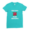Chillona Pero Chingona Ladies Fitted T-Shirt