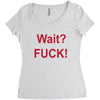 Wait Women's Triblend Scoop T-shirt