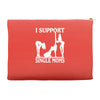 i support single moms Accessory Pouches