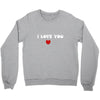 i love you (2) Crewneck Sweatshirt