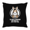 not stubborn Throw Pillow