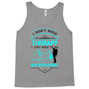 I Dont Need Therapy I Just Need Backpacking Tank Top