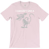 i don't i couldn't give a rats T-Shirt