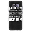 back off i have a crazy husband and i'm not afraid to user him Samsung Galaxy S8 Plus