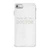 trust me i'm a doctor iPhone 7 Case
