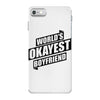 worlds okayest boyfriend iPhone 7 Case