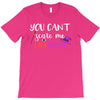 you can't scare me i'm a mother T-Shirt