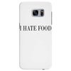 i hate food Samsung Galaxy S7 Edge