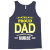 proud dad nurse Tank Top