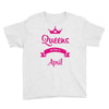 queens are born in april Youth Tee