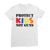 protect kids not guns Ladies Fitted T-Shirt