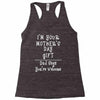 I Am Your Mothers Day Gift Dad Says You're Welcome Racerback Tank
