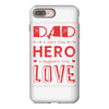dad a son's first hero a daughters first love 3 iPhone 8 Plus
