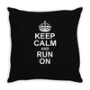 Keep Calm and Run On Throw Pillow