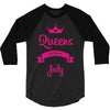 queens are born in july 3/4 Sleeve Shirt
