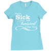 you're sick and twisted, i like you! Ladies Fitted T-Shirt