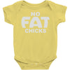 no fat chicks (2) Baby Onesie